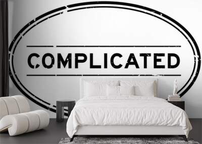 Grunge black complicated word oval rubber seal stamp on white background Wall mural