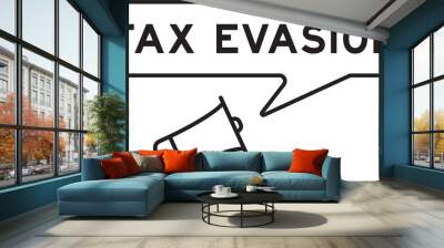 Megaphone icon with speech bubble in word tax evasion on white background Wall mural