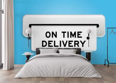 White coupon banner with word on time delivery from machine on blue color background Wall mural