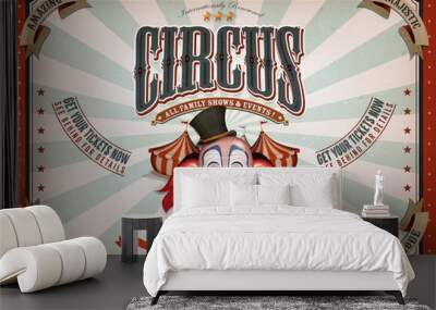 Vintage Circus Poster With Clown Head/ Illustration of retro and vintage circus poster background, with design clown face and grunge texture for arts festival events and entertainment background Wall mural