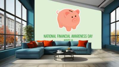 National Financial Awareness Day vector. Cute saving piggy bank vector. Pig money box icon. Financial Awareness Day Poster, August 14. Important day Wall mural