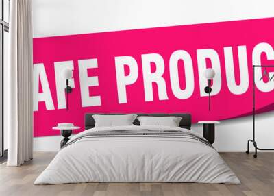 safe product sticker. safe product label Wall mural