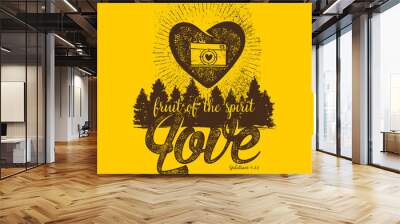 Biblical illustration. Christian lettering. Fruit of the spirit - love. Galatians 5:22 Wall mural