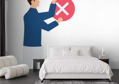 Man with cancel sign, man showing reject cross mark sign placards, Stop and reject sign concept
 Wall mural