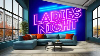 Vector illustration ladies night neon banner Wall mural