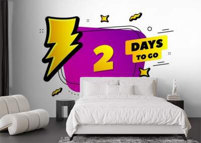 2 days to go sign. Lightning bolt badge. Two days left icon. Thunder bubble vector banner. Price tag design. Promotion sale badge. Limited discounts. Vector Wall mural