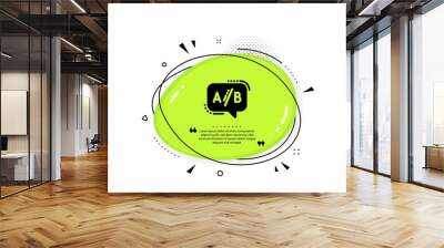 Ab testing icon. Quote speech bubble. Ui test chat bubble sign. Quotation marks. Classic ab testing icon. Vector Wall mural