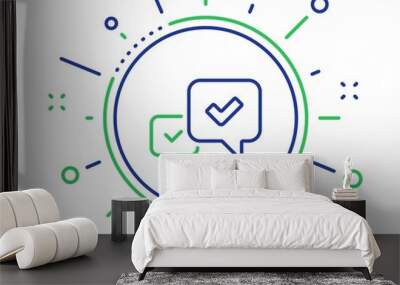 Approve line icon. Accepted or confirmed sign. Speech bubble symbol. Quality design elements. Technology approve button. Editable stroke. Vector Wall mural