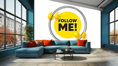 Follow me tag. Hand drawn round frame banner. Special offer sign. Super offer symbol. Follow me message. 3d quotation yellow banner. Text balloon. Vector Wall mural