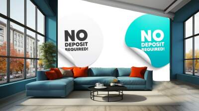 No deposit required. Round sticker with offer message. Promo offer sign. Advertising promotion symbol. Circle sticker mockup banner. No deposit required badge shape. Vector Wall mural