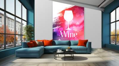 Wineglass promotion banner for wine tasting event, restaurant menu, winery vector illustration. Brochure, poster, invitation card design Wall mural