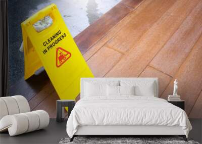 Cleaning in progress caution sign on floor Wall mural