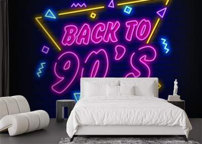 Back to 90's Neon Signs Style Text Vector Wall mural