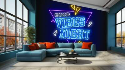 Good Vibes Night Neon Signs Style Text Vector Wall mural