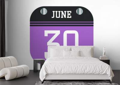 Calendar day 30. 30 june calendar template with banner. Wall mural