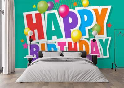 Happy birthday with multicolored balloons Wall mural