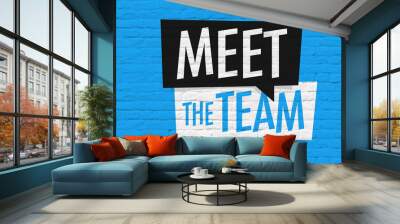 Meet the team Wall mural