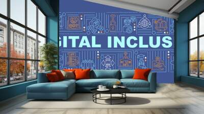 Digital inclusion word concepts banner. Access to Internet. Reducing digital exclusion. Infographics with linear icons on blue background. Isolated typography. Vector outline RGB color illustration Wall mural