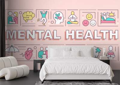 Mental health word concepts pink banner. Psychologist support. Infographics with icons on color background. Isolated typography. Vector illustration with text. Arial-Black font used Wall mural