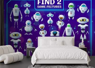 Cartoon funny robots, find two same droid picture kids game. Vector riddle with ai cyborgs, children test with androids and artificial intelligence bots. Education worksheet for baby mind development Wall mural