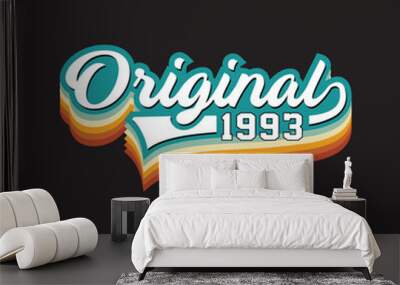 1993 vintage retro, Original, t shirt design vector black background  Wall mural