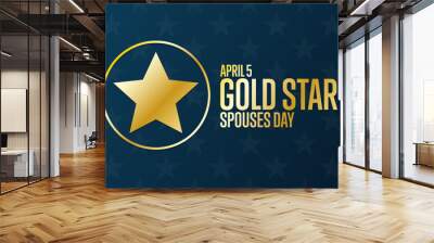 Gold Star Spouses Day. April 5. Holiday concept. Template for background, banner, card, poster with text inscription. Vector EPS10 illustration. Wall mural