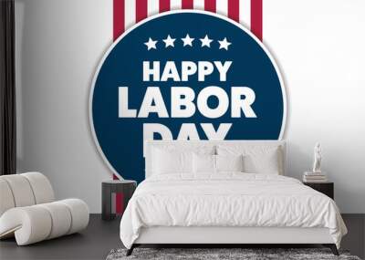 Labor Day in the United States. Holiday concept. Template for background, banner, card, poster with text inscription. Vector EPS10 illustration. Wall mural