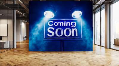 illuminated coming soon sign with spotlights and blue smoke, anticipation concept Wall mural