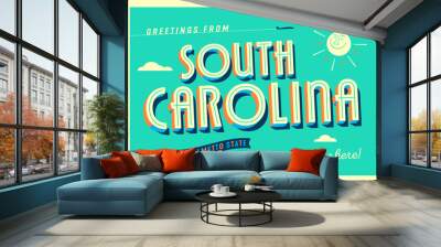 Greetings from South Carolina, USA - The Palmetto State - Touristic Postcard Wall mural