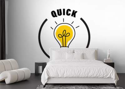 Quick tips circle message bubble with light bulb, emblem Banner design for business and advertising, light bulb idea Wall mural