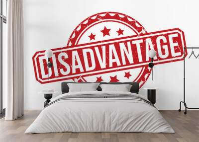 Disadvantage rubber stamp on white background. Disadvantage Stamp. Wall mural