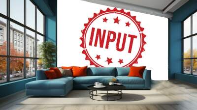 Input rubber stamp on white background. Input Stamp. Wall mural