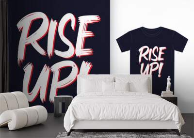 Rise up hand lettering slogan for t shirt Wall mural