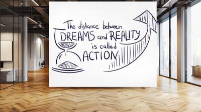 dreams reality action motivation quote concept doodle hand drawn vector line illustration Wall mural