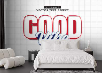 3d editable good vibe text effect graphic style template Wall mural