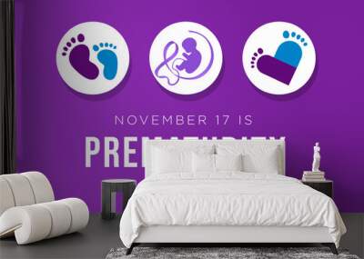 Prematurity awareness month is observed every year in November, Premature birth is when a baby is born too early, before 37 weeks of pregnancy have been completed. Vector illustration Wall mural