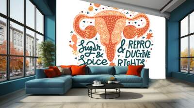 Sugar and spice and reproductive rights. Round shape Wall mural