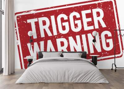 grungy red TRIGGER WARNING stamp or sign isolated on white, vector illustration Wall mural