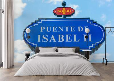 street name sign of the bridge Puente de Isabel II in Seville, Spain Wall mural