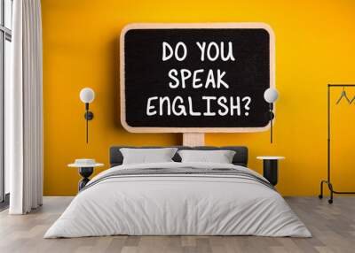 Do You Speak English Concept Wall mural