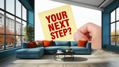 Your Next Step Wall mural