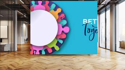 Better together banner of papercut people circle Wall mural