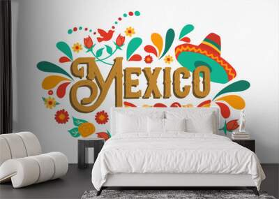 Mexico quote greeting card for mexican holiday Wall mural