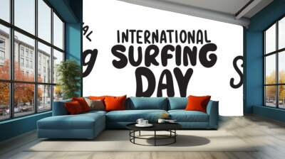 Collection of International Surfing Day text lettering. Hand drawn vector art. Wall mural