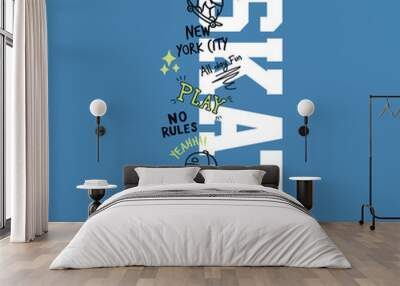 Skate Typography with hand drawing cartoon Vector illustration graphic ready to print isolated on blue background Wall mural