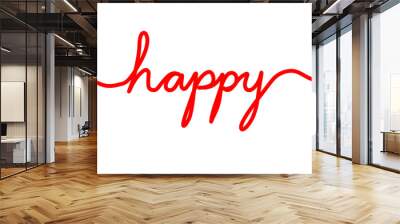 Isolated word happy written in red cursive writing for overlay Wall mural