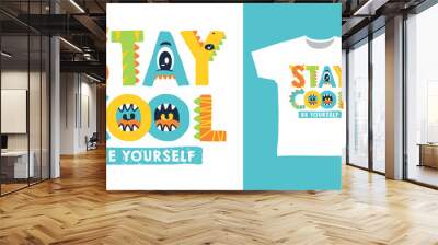 Stay cool typography tee design concept Wall mural