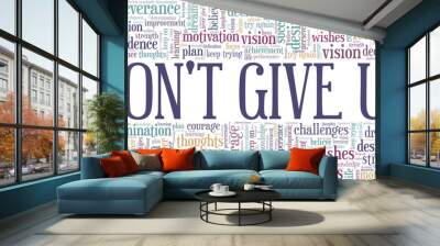 Don't give up vector illustration word cloud isolated on a white background. Wall mural