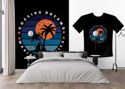 Chasing dreams making memories vector t-shirt design template for print Wall mural