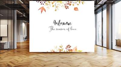 Autumn floral background with watercolor leaves and foliage with text written on it in white background. Wall mural